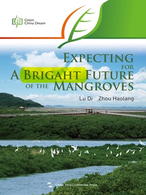 cover image of Expecting for A Bright Future of the Mangroves (守望红树林)